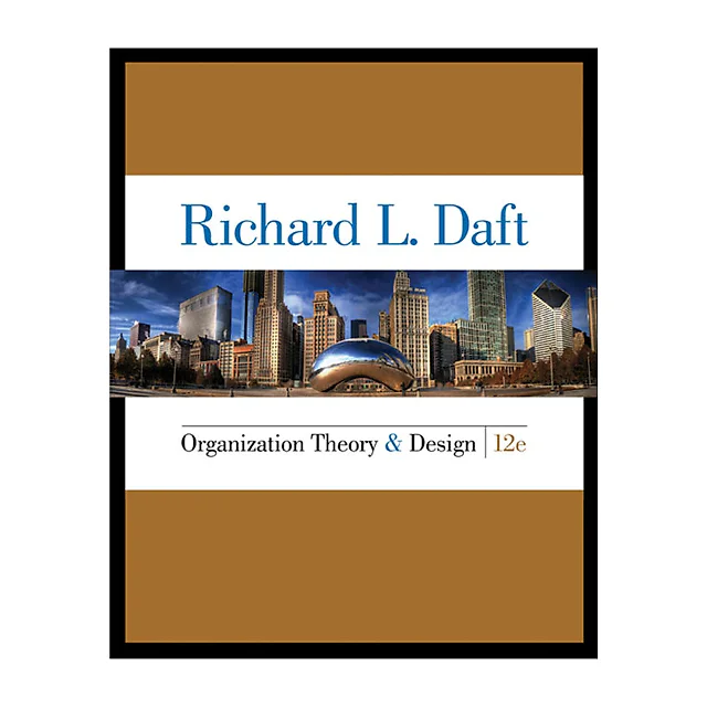 Organization Theory and Design 12th Edition