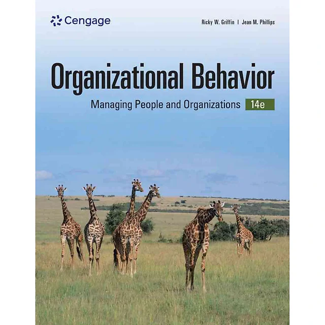 Organizational Behavior: Managing People and Organizations, 14th Edition