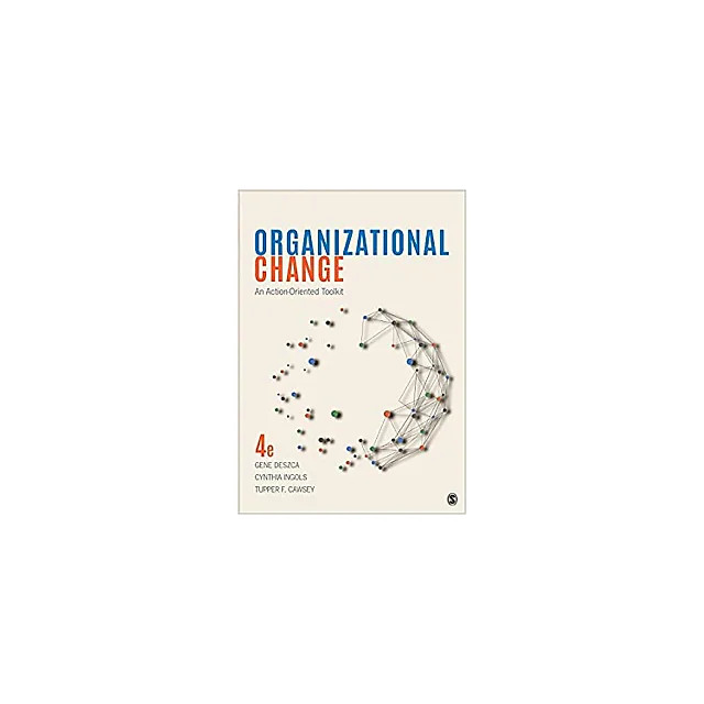 Organizational Change: An Action-Oriented Toolkit
