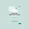 Pediatric Anesthesiology: A Comprehensive Board Review