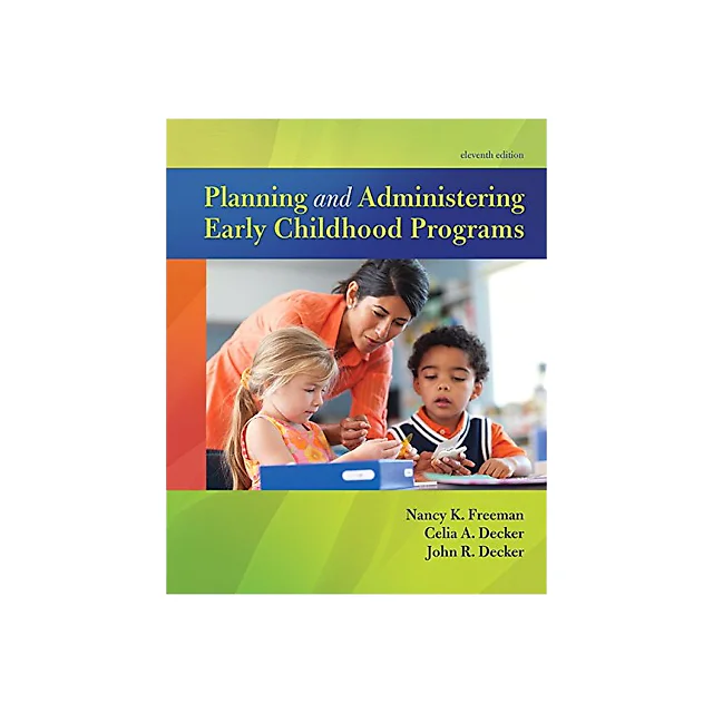 Planning and Administering Early Childhood Programs 11th Edition