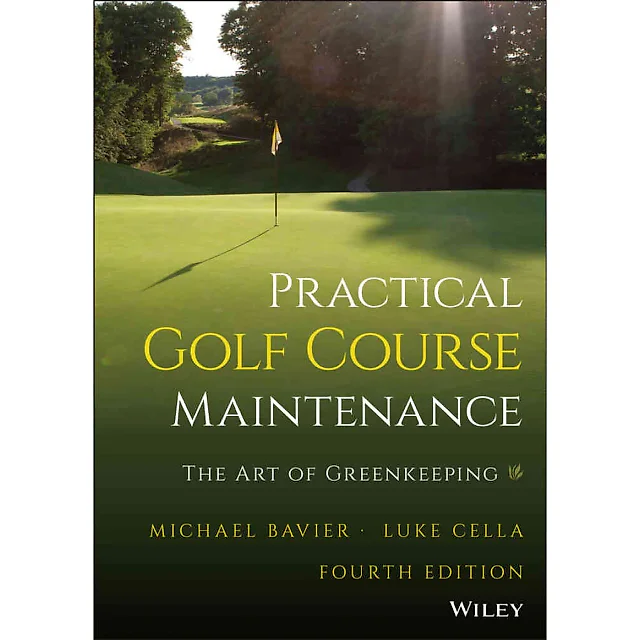 Practical Golf Course Maintenance: The Art of Greenkeeping, 4th Edition