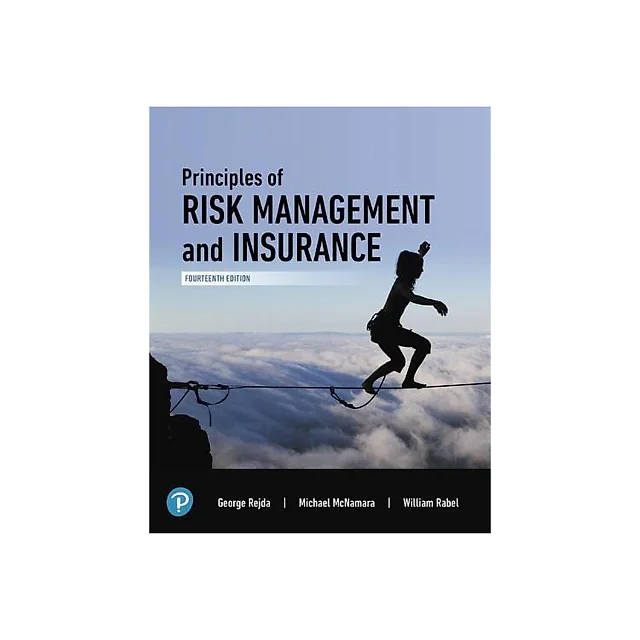 Principles Of Risk Management And Insurance (14th Edition) 14-edition