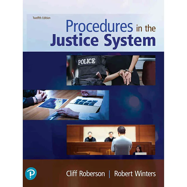 Procedures in the Justice System, 12th Edition