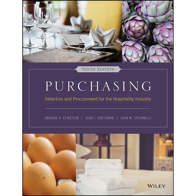 Purchasing: Selection and Procurement for the Hospitality Industry