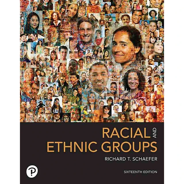 Racial and Ethnic Groups, 16th Edition