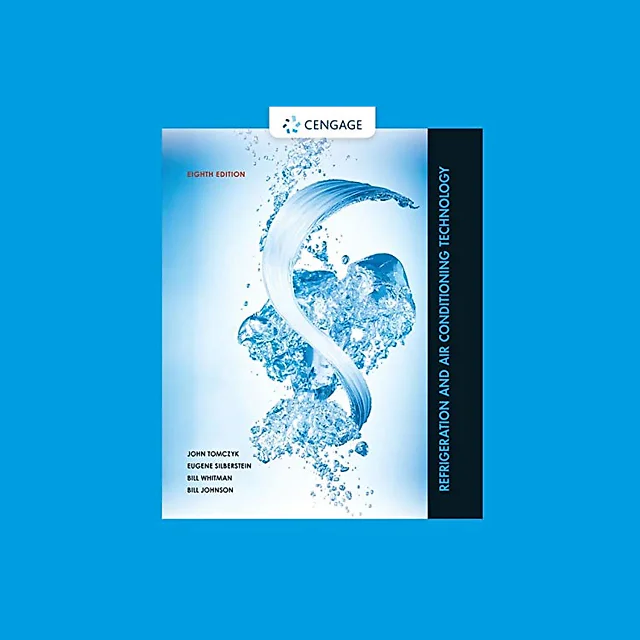 Refrigeration and Air Conditioning Technology (8th Edition)