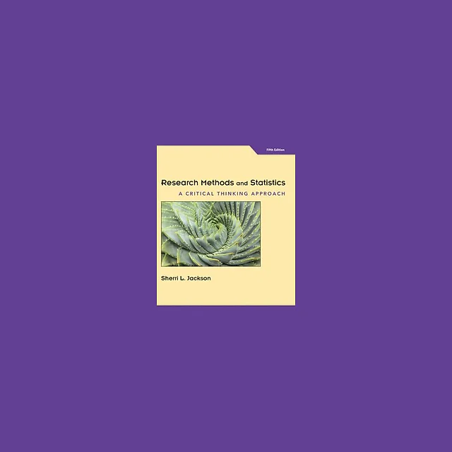 Research Methods and Statistics A Critical Thinking Approach 5th by Sherri L. Jackson