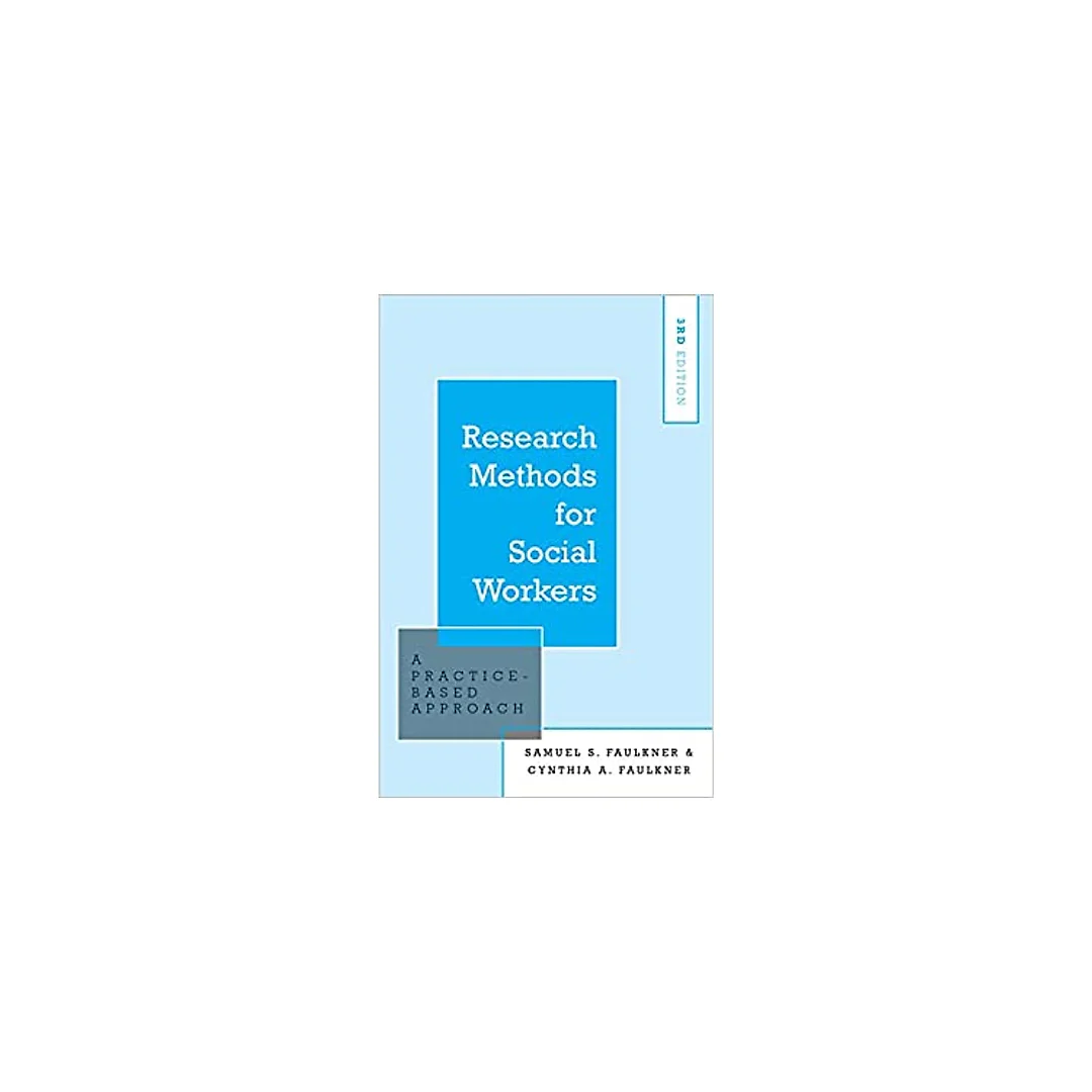 Research Methods for Social Workers: A Practice-Based Approach