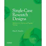 Single-Case Research Designs: Methods for Clinical and Applied Settings, 3rd Edition