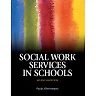 Social Work Services in Schools, 7th Edition