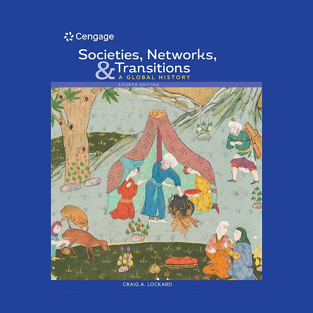 Societies Networks and Transitions: A Global History 4th Edition
