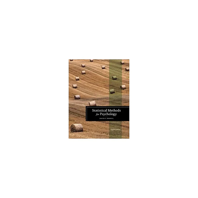 Statistical Methods for Psychology 8th Edition by David C. Howell