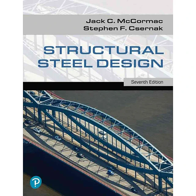 Structural Steel Design, 7th Edition