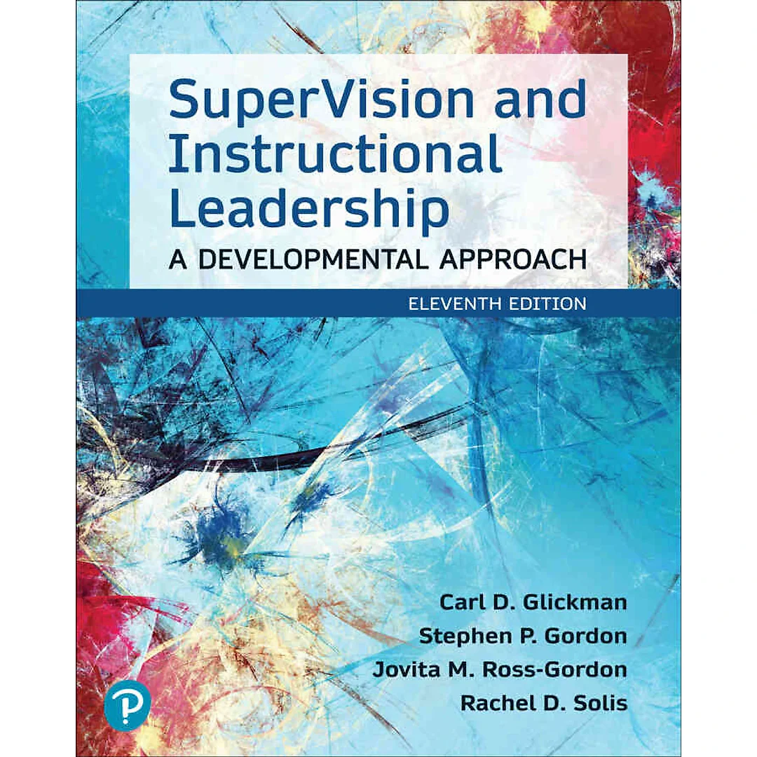 SuperVision and Instructional Leadership: A Developmental Approach, 11th Edition