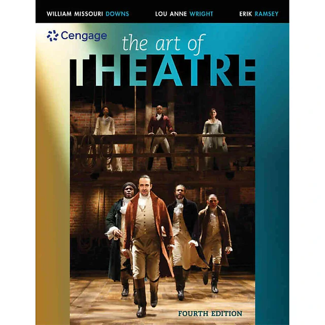 The Art of Theatre: Then and Now, 4th Edition