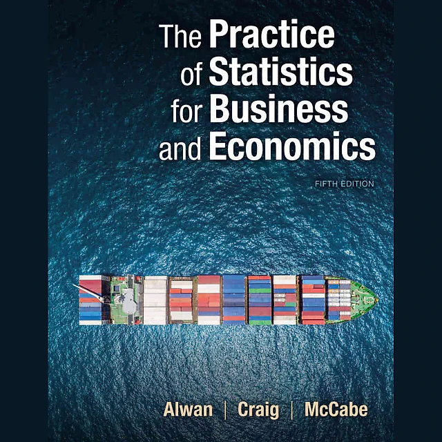 The Practice of Statistics for Business and Economics, 5th Edition