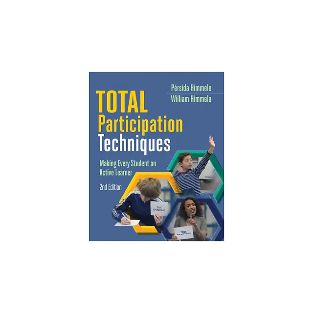 Total Participation Techniques: Making Every Student an Active Learner, 2nd ed.