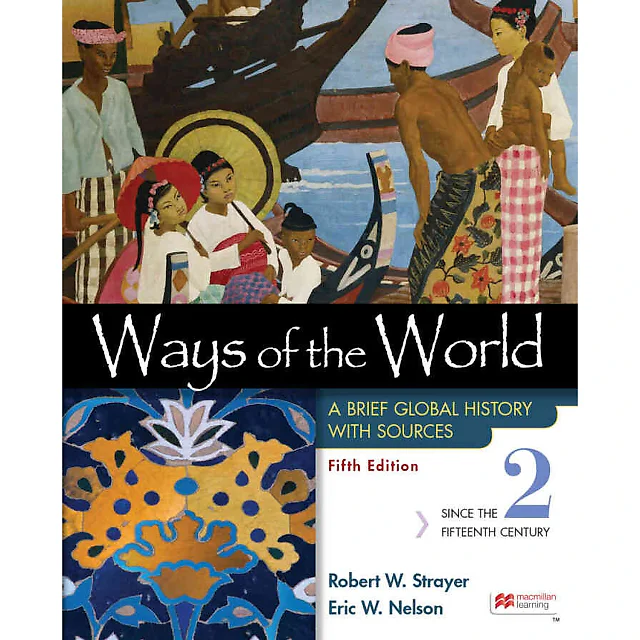 Ways of the World with Sources Volume 2: A Brief Global History 5th Edition