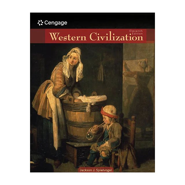 Western Civilization: Volume II: Since 1500 11th Edition