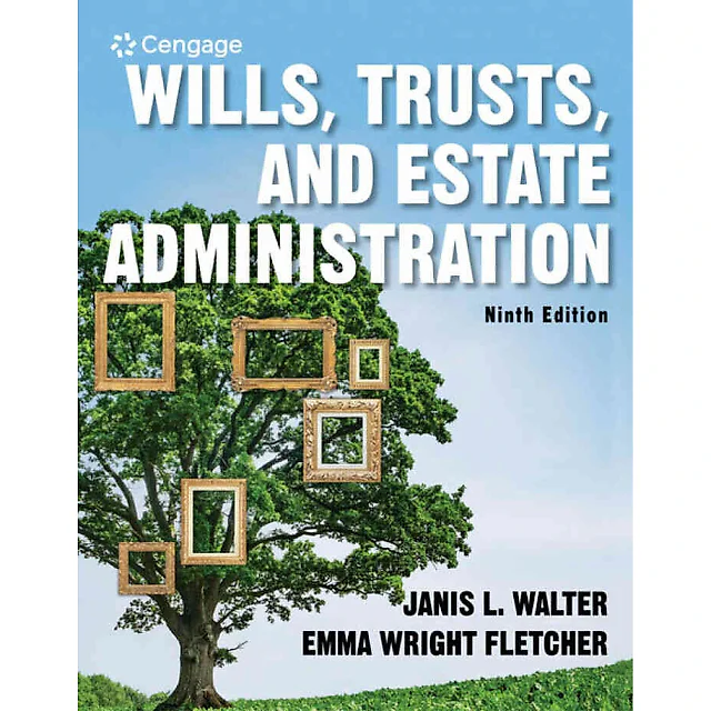 Wills Trusts and Estate Administration 9th Edition