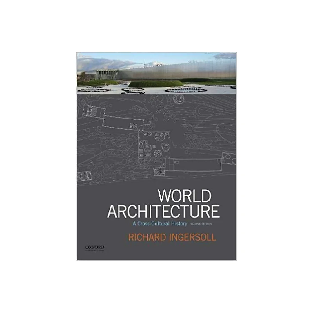 World Architecture A Cross Cultural History 2Nd Edition