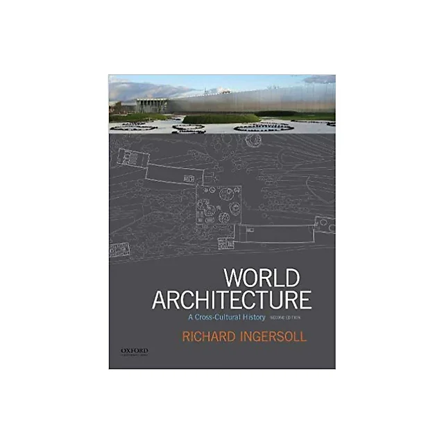 World Architecture A Cross Cultural History 2Nd Edition