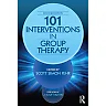101 Interventions in Group Therapy