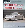 101 Projects for Your Porsche 911 996 and 997 1998-2008