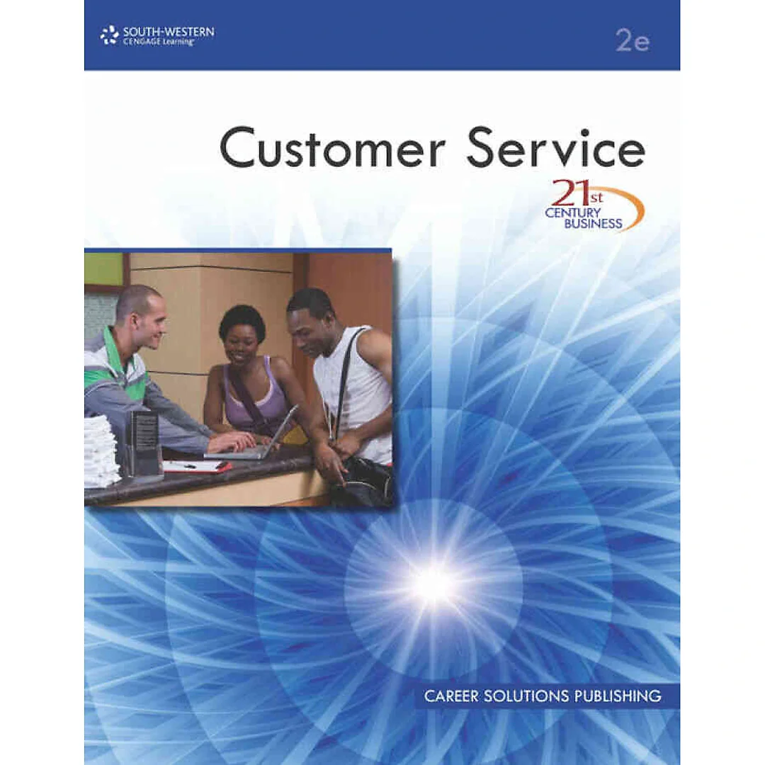 21st Century Business: Customer Service Student 2nd Edition
