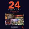 24-Hour Cities: Real Investment Performance Not Just Promises