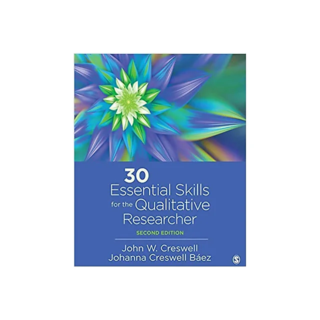 30 Essential Skills for the Qualitative Researcher