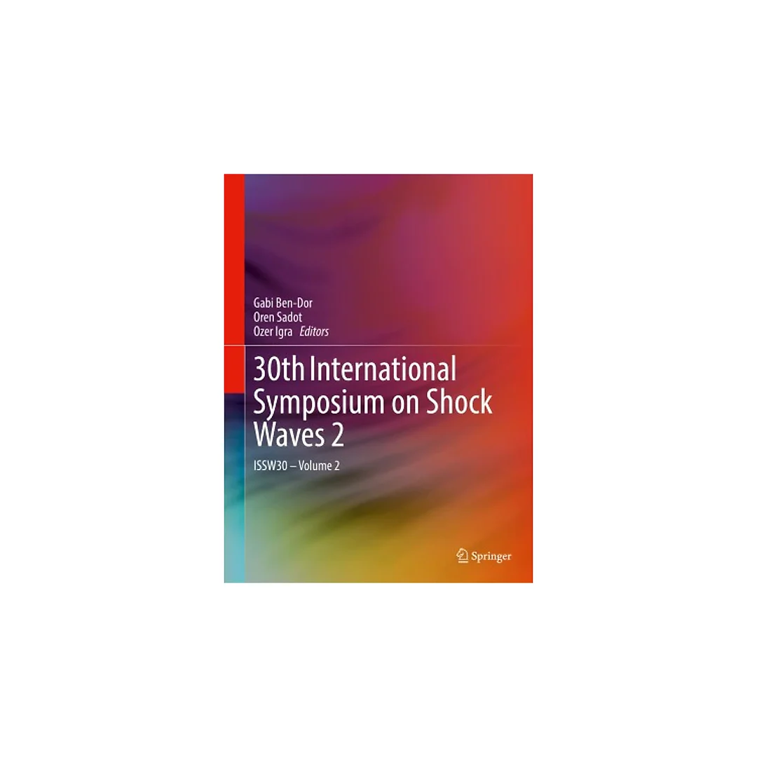 30th International Symposium on Shock Waves 2: ISSW30 - Volume 2