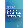 3D Imaging Technologies in Atherosclerosis