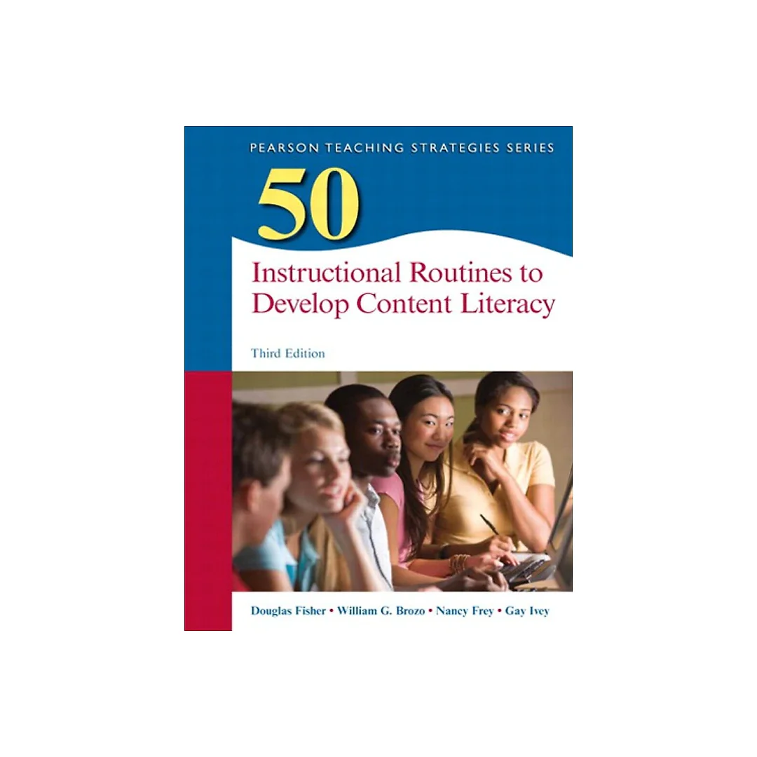 50 instructional routines to develop content literacy