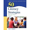 50 Literacy Strategies: Step-by-Step, 4th Edition