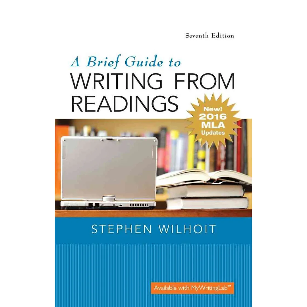 A Brief Guide to Writing from Readings, 7th Edition