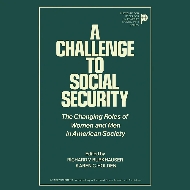 A Challenge to Social Security The Changing Roles of Women and Men in American Society