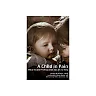 A Child in Pain: What Health Professionals Can Do to Help