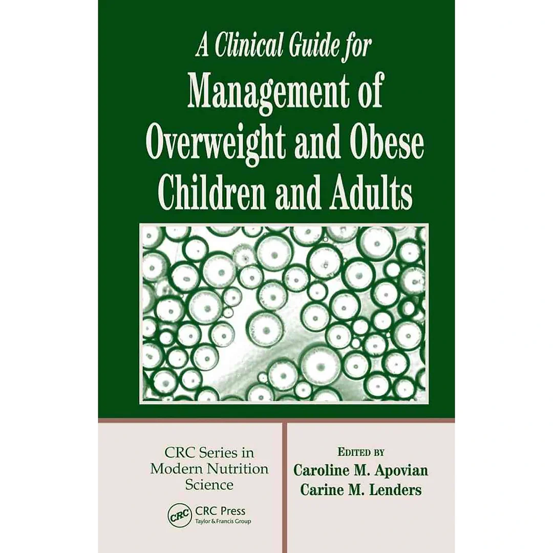 A Clinical Guide for Management of Overweight and Obese Children and Adults