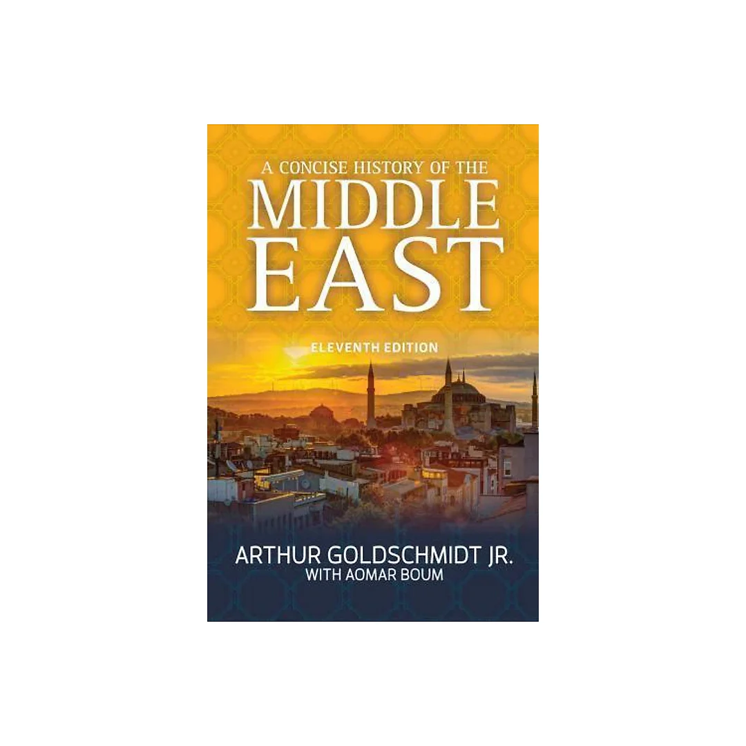 A Concise History Of The Middle East 11Th Edition
