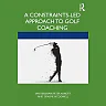 A Constraints-Led Approach to Golf Coaching