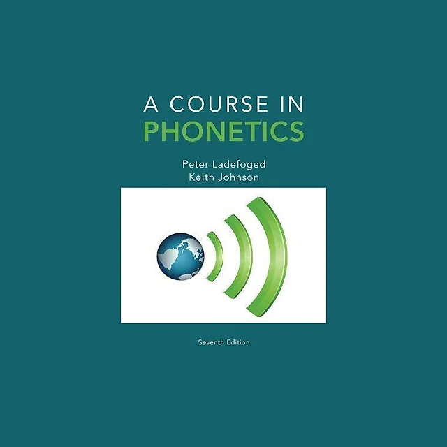 A Course In Phonetics 7Th Edition