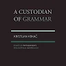 A Custodian of Grammar: Essays on Wittgenstein's Philosophical Morphology