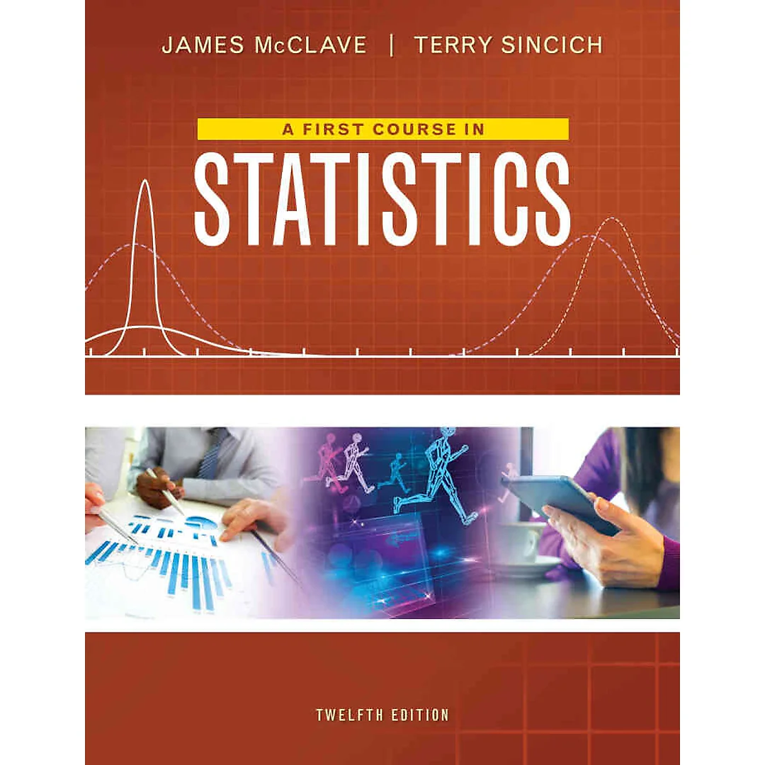 A First Course in Statistics, 12th Edition