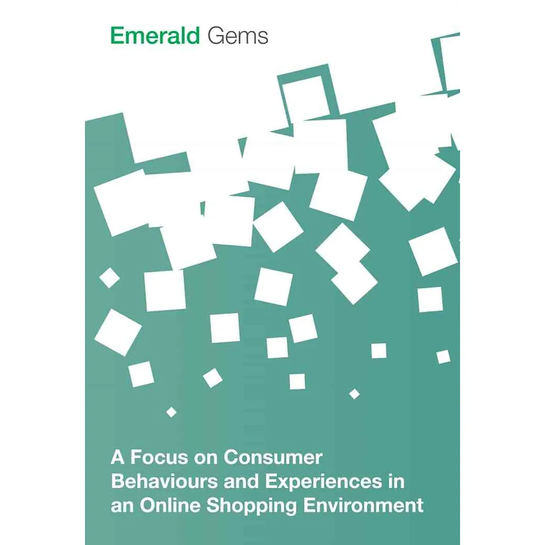 A Focus on Consumer Behaviours and Experiences in an Online Shopping Environment