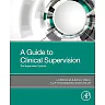 A Guide to Clinical: Supervision The Supervision Pyramid