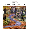 A Guide to Crisis Intervention 6th Edition