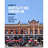 A Guide to Hospitality and Tourism Law in Canada?