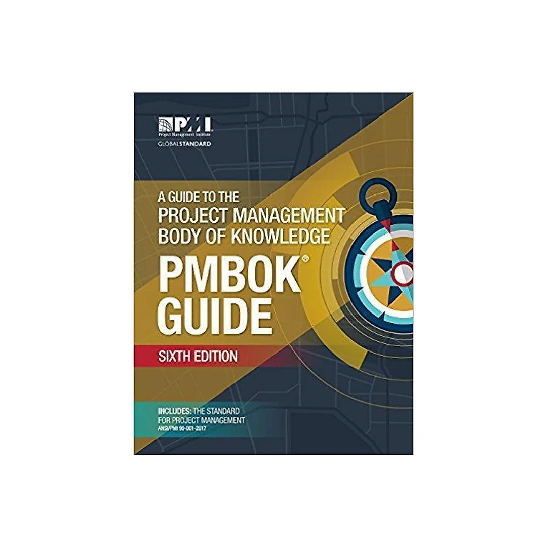 A Guide to the Project Management Body of Knowledge (PMBOK Guide) 6th Edition